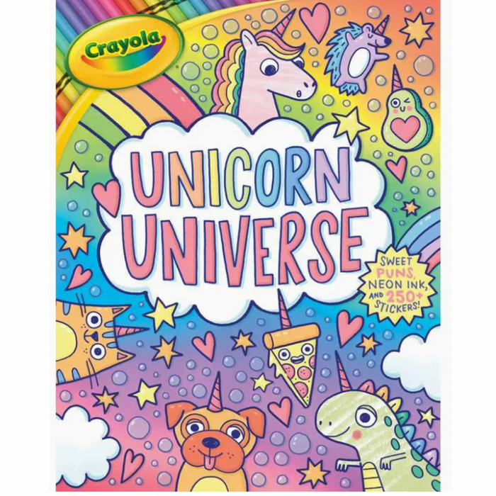 Crayola: Unicorn Universe: A Uniquely Perfect & Positively Shiny Coloring and Activity Book with Over 250 Stickers