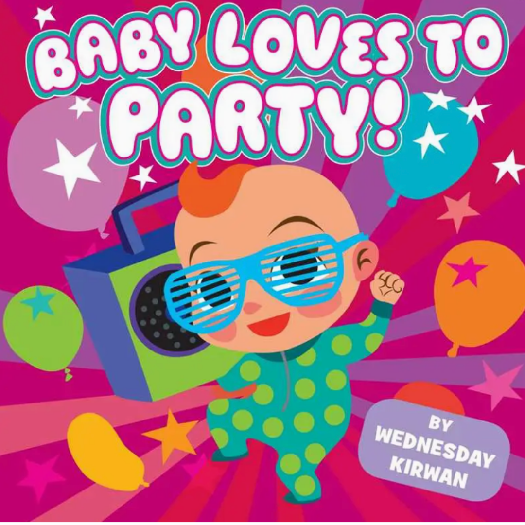 Baby Loves To Party