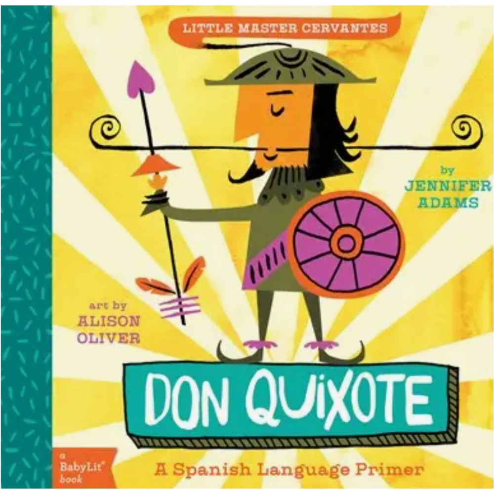Don Quixote: A Babylit Spanish Language Primer