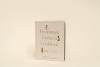 The Postpartum Nutrition Cookbook (New Mom, Baby Shower)