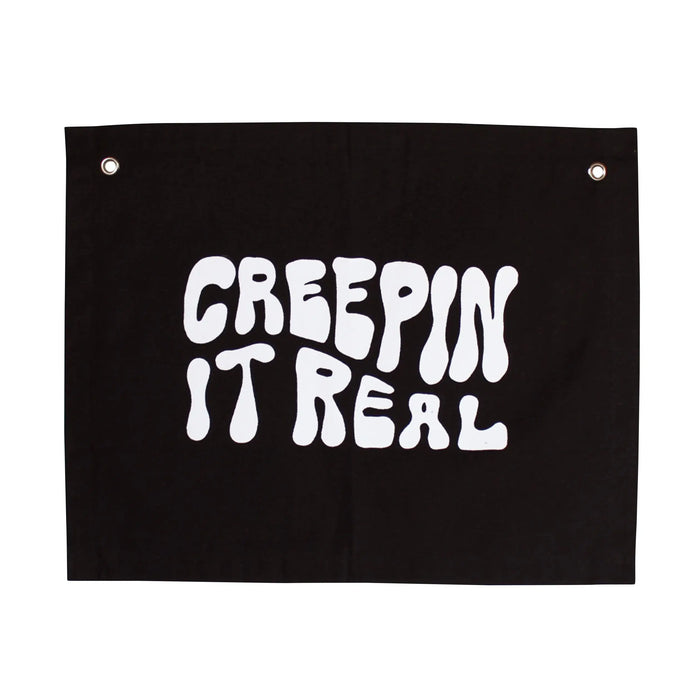 Creepin’ it real banner