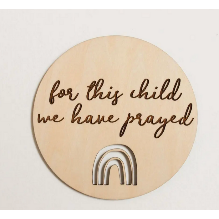 "For This Child We Have Prayed" Pregnancy Announcement Sign - Rainbow Baby